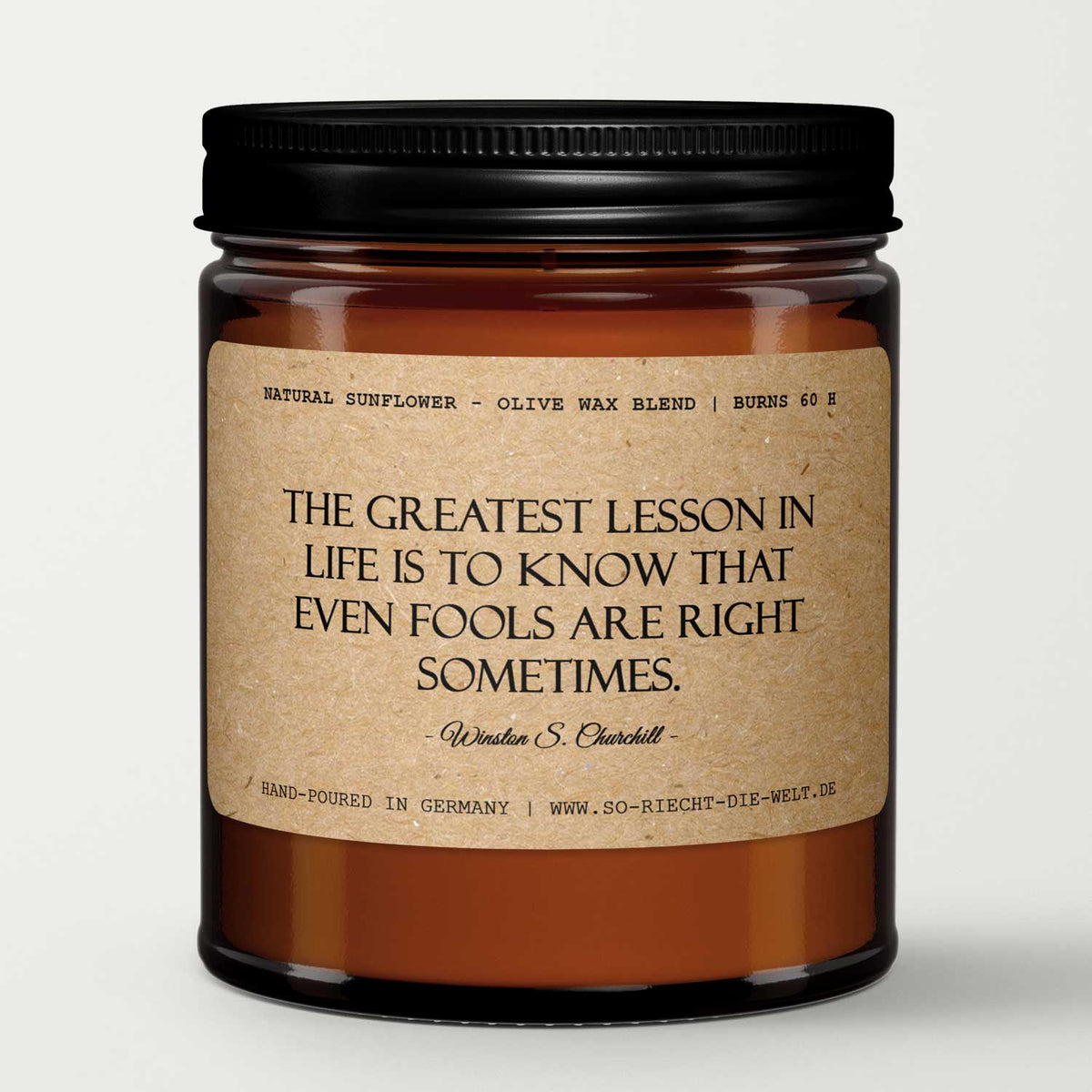 The greatest lesson in life is to know that even fools..., Winston S. Churchill, Duftkerze, Kerze, Zitate, Geschenk, Geschenk für Freunde, Geburtstag, Freimaurer