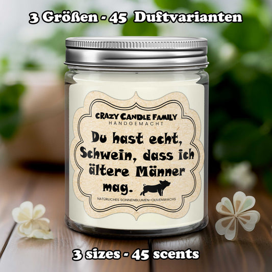 Du hast echt Schwein, dass ich ältere Männer mag. Kerze Geburtstag Geschenk für Ihn Geschenk für Männer Jahrestag für Mann von Frau lustig