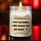 Gott seid Dank willst Du immer nur das Eine! - lustige Geschenk Kerze für sie Geschenke für Freunde handgemacht verschenken für Frauen