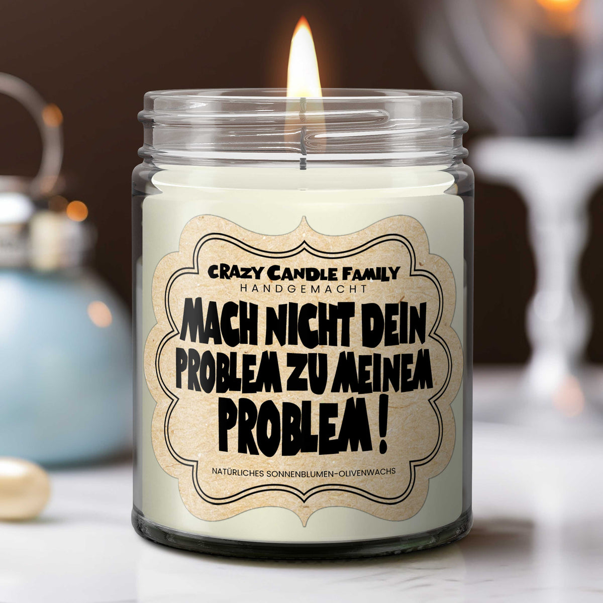 Mach nicht dein Problem zu meinem Problem! Geschenk Kerze für sie Geschenke für Freunde handgemacht verschenken für Frauen Duftkerze zum Geburtstag