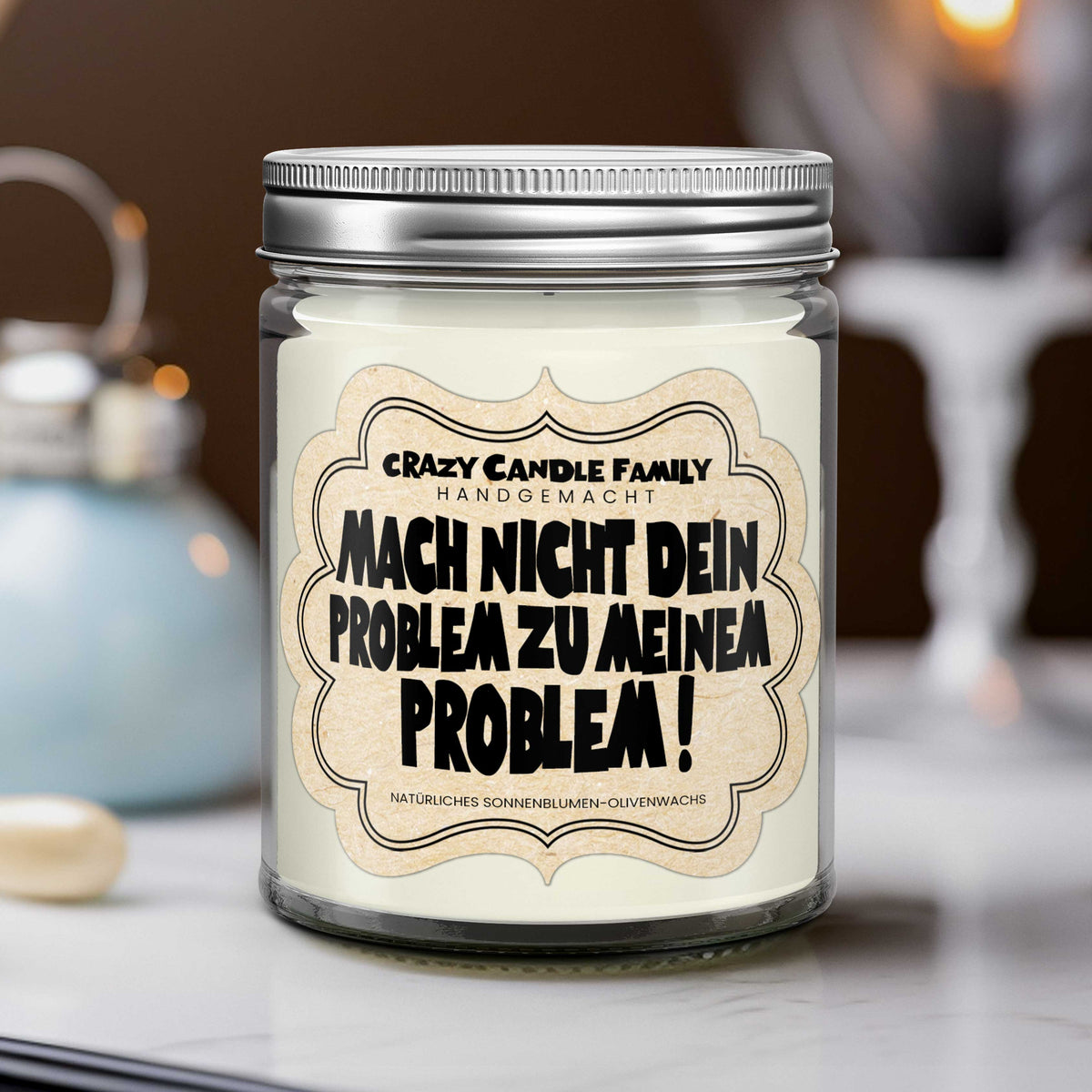 Mach nicht dein Problem zu meinem Problem! Geschenk Kerze für sie Geschenke für Freunde handgemacht verschenken für Frauen Duftkerze zum Geburtstag