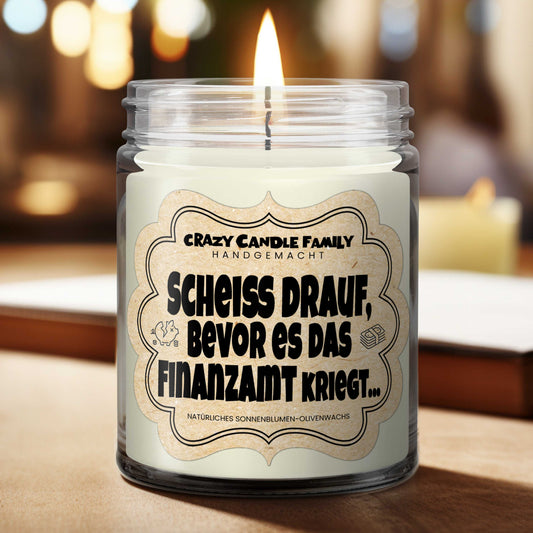 Scheiß drauf, bevor es das Finanzamt kriegt... Geschenk Kerze für sie Geschenke für Freunde handgemacht verschenken für Frauen Duftkerze zum Geburtstag