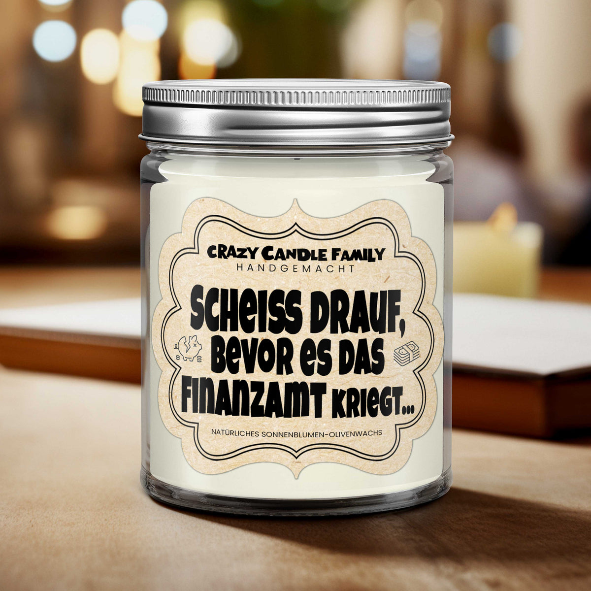 Scheiß drauf, bevor es das Finanzamt kriegt... Geschenk Kerze für sie Geschenke für Freunde handgemacht verschenken für Frauen Duftkerze zum Geburtstag