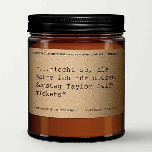 Riecht so als hätte ich Taylor Swift Tickets, lustige Kerze, Geschenk für Sie, Taylor Swift Fan, Geschenk, Geschenk für Freundin, Geburtstag