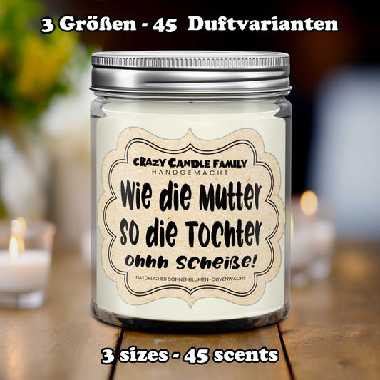 Wie die Mutter so die Tochter Ohh Scheiße Kerze Muttertagsgeschenke für Mama Geschenk von Tochter Geschenk von Mama Geburtstagsgeschenk Mama