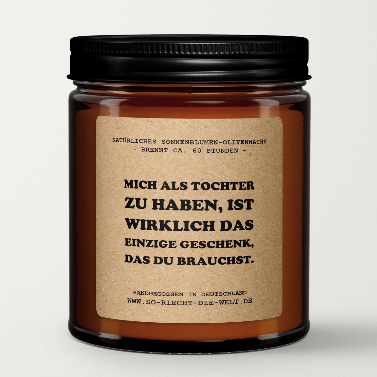 Mich als Tochter zu haben ist das einzige Geschenk, Duftkerze, Kerze, Lustiges Geschenk für Mama, duftende Kerze, Geschenk für Mama, Muttertagskerze, sarkastisches Mama-Geschenk