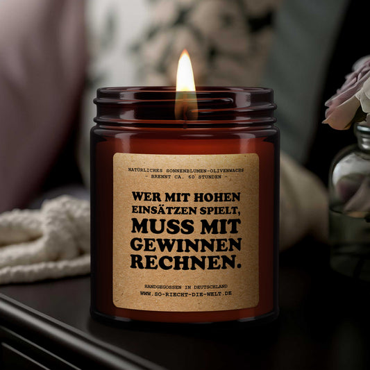 Wer mit hohen Einsätzen spielt, muss mit Gewinnen rechnen. Nervenkitzel, Risiko, Geschenk, Spieler, spielen, Duftkerze, Kerze
