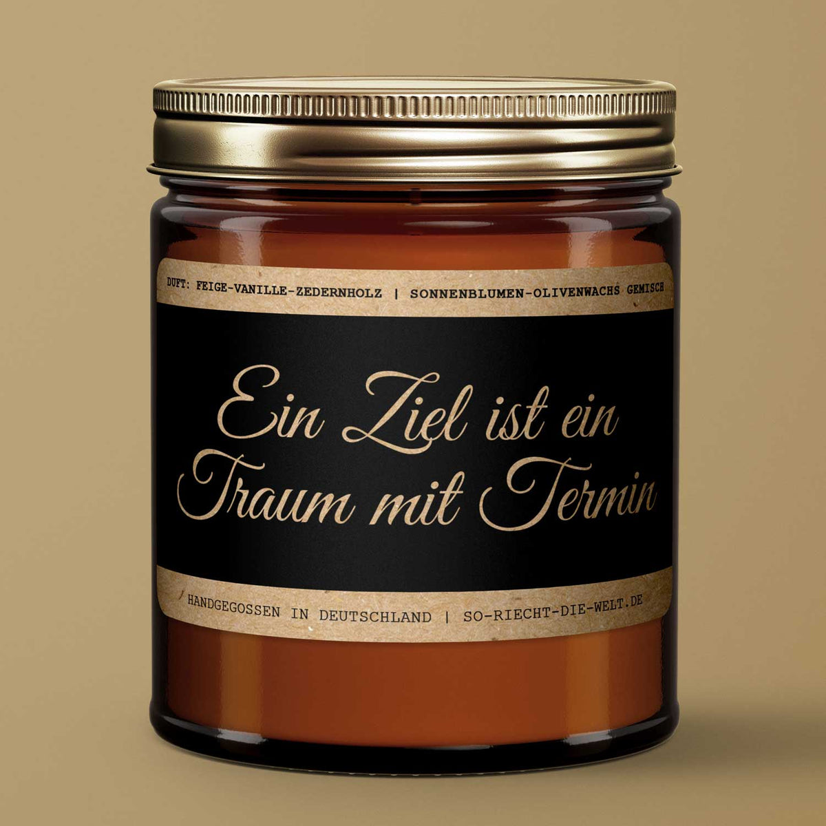 Motivations-Botschaft Kerze "Ein Ziel ist ein Traum mit Termin" Duft: Feige-Vanille-Zedernholz