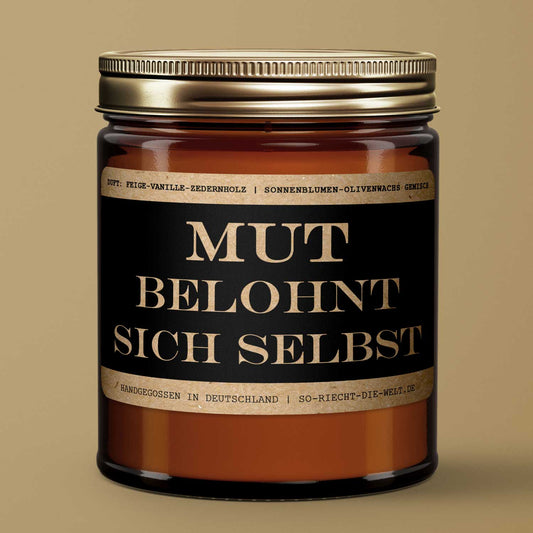 Motivations-Botschaft Kerze "Mut belohnt sich selbst" Duft: Feige-Vanille-Zedernholz